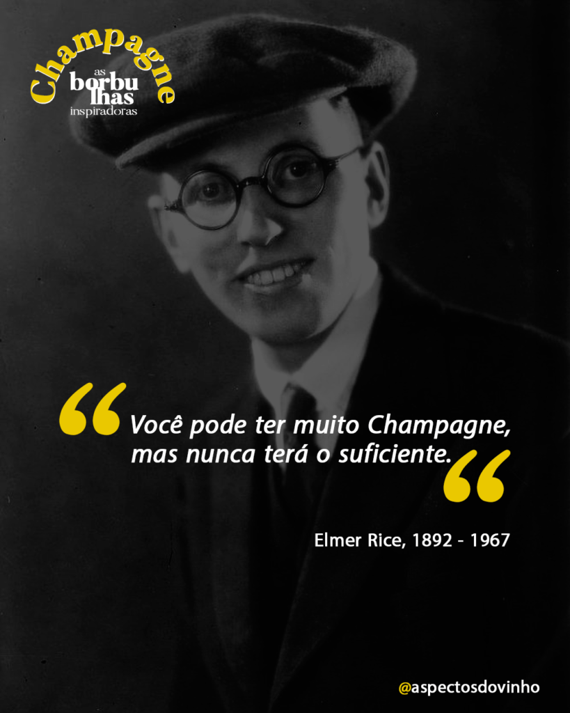 Elmer Rice - Frases inspiradas em Champagne