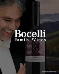 Bocelli Family Wines - Os vinhos do Tenor Andrea Bocelli
