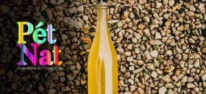 Pét-Nat - O vinho ancestral do Champagne